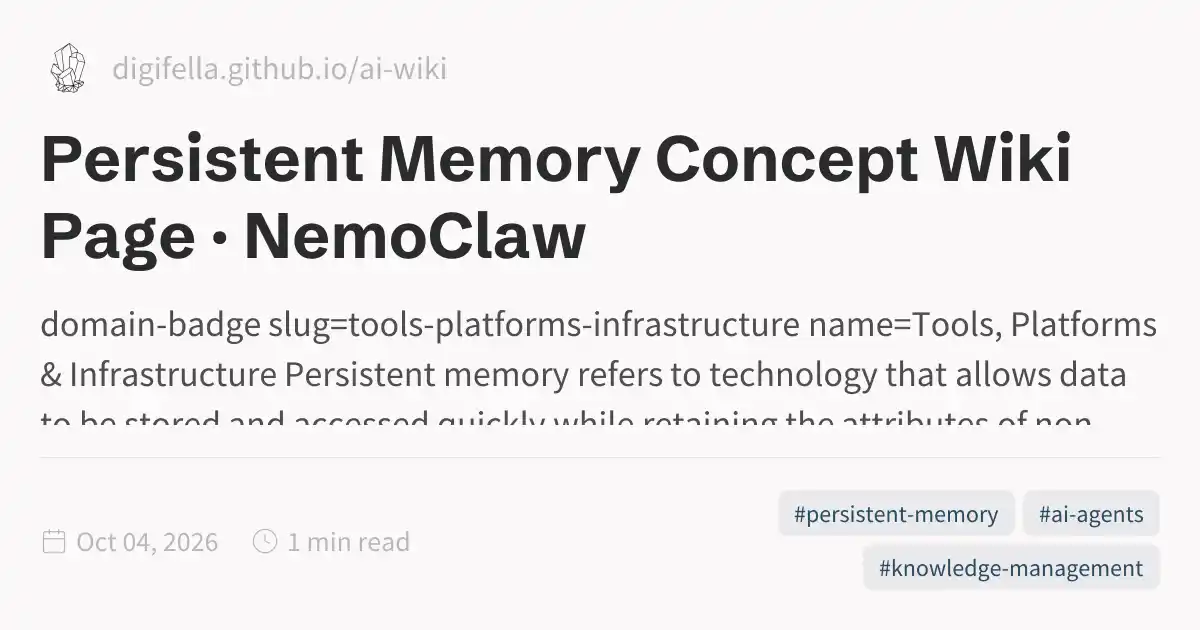Persistent Memory Concept Wiki Page · NemoClaw